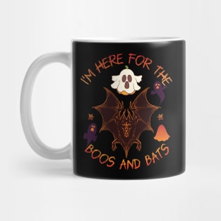 i am here for boos and bats Mug